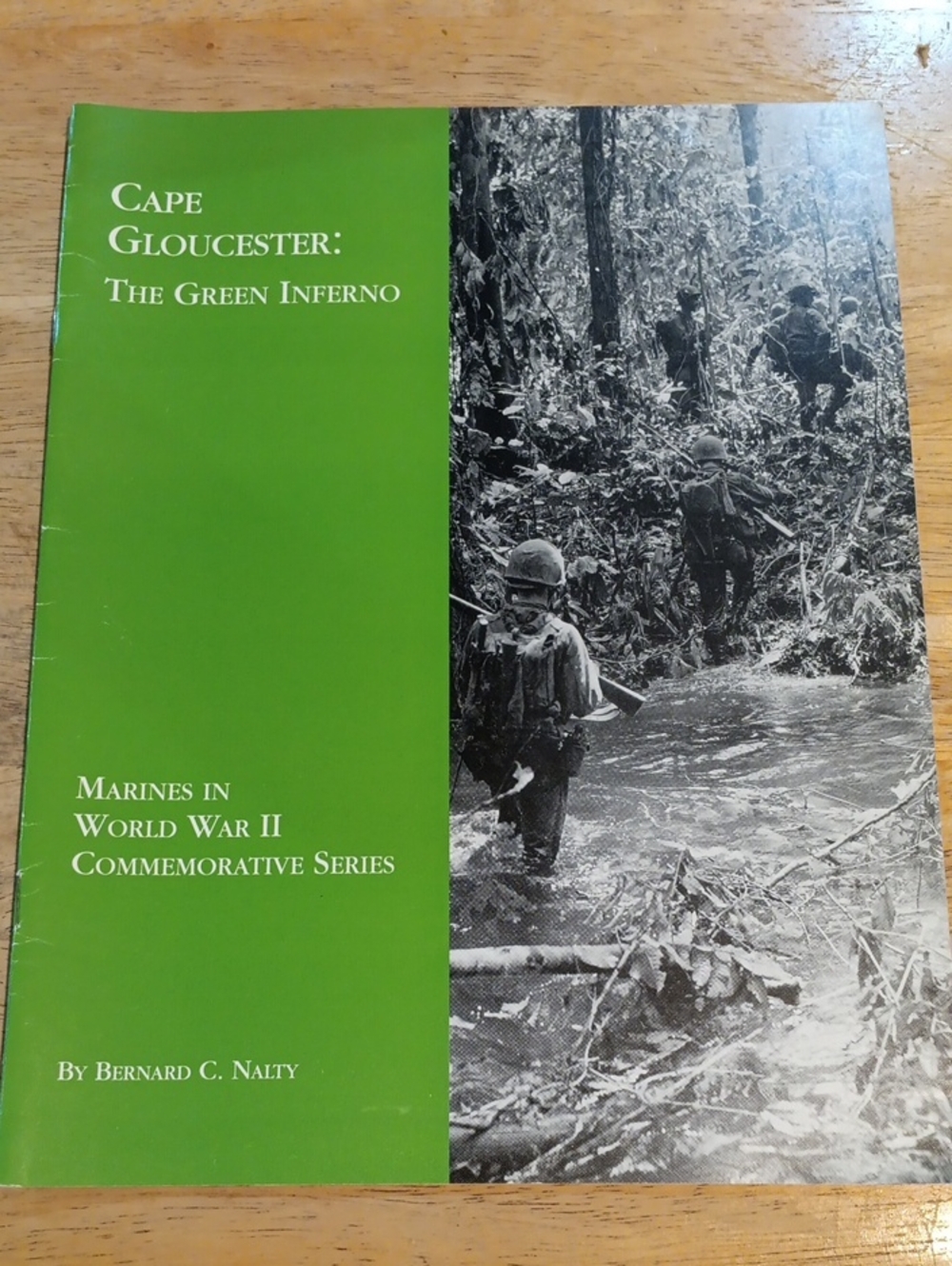 2/$8 Cape Gloucester:  The Green Inferno By Bernard C Nalty
